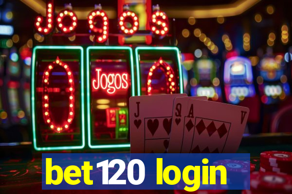 bet120 login